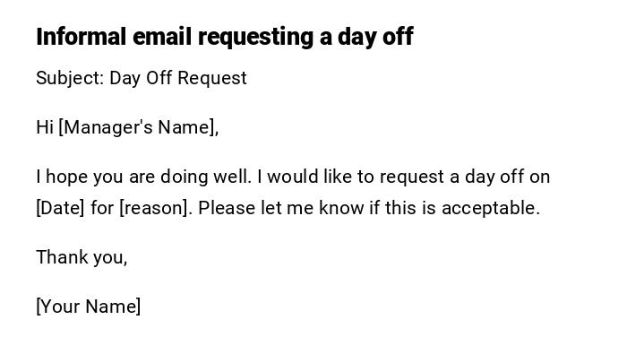 Informal email requesting a day off Informal email requesting a day off