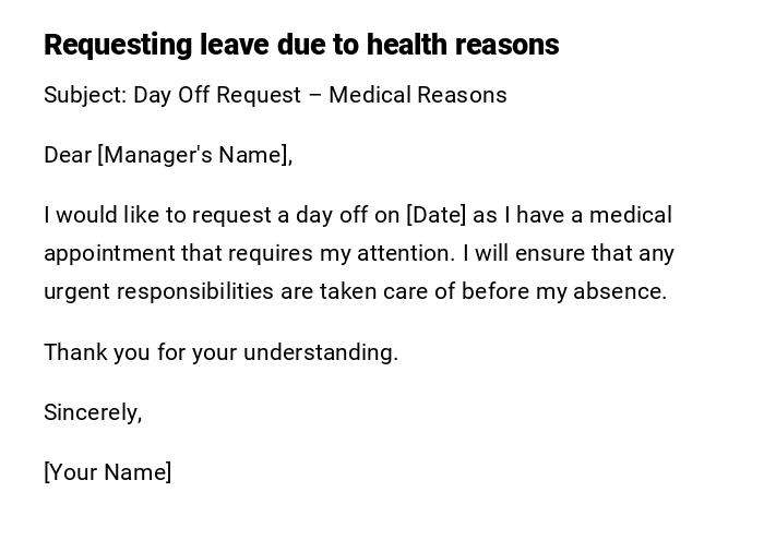 Requesting leave due to health reasons Requesting leave due to health reasons
