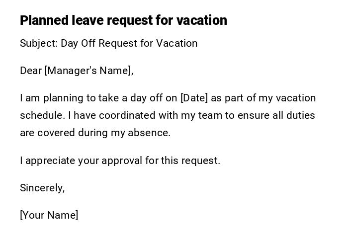 Planned leave request for vacation Planned leave request for vacation