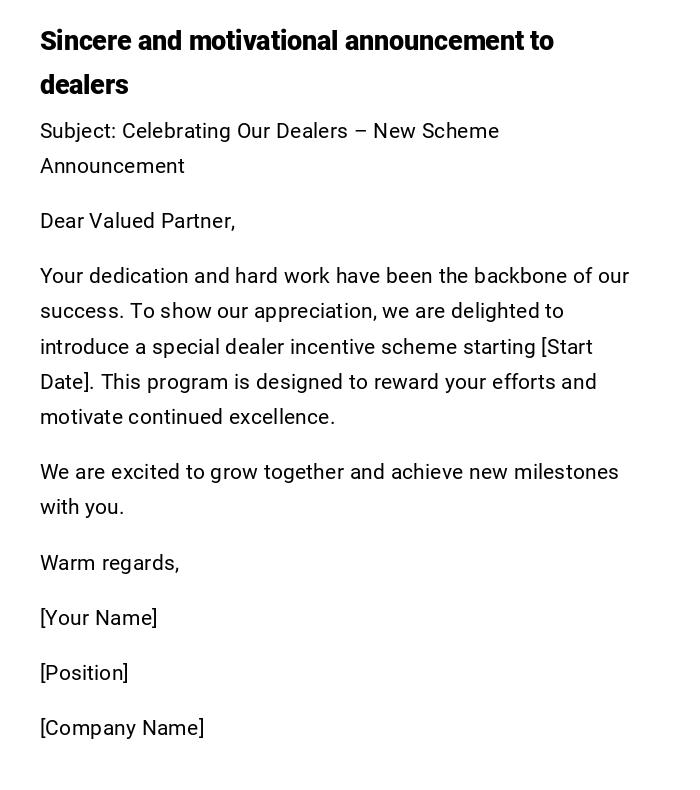 Sincere and motivational announcement to dealers Sincere and motivational announcement to dealers
