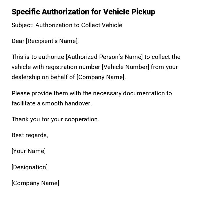 Specific Authorization for Vehicle Pickup Specific Authorization for Vehicle Pickup