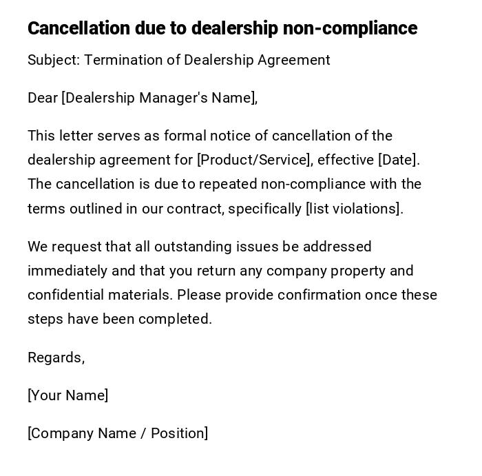 Cancellation due to dealership non-compliance Cancellation due to dealership non-compliance