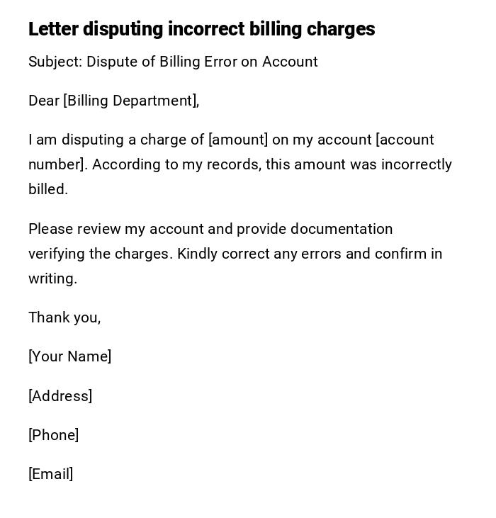 Letter disputing incorrect billing charges Letter disputing incorrect billing charges