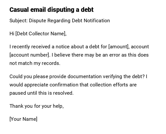 Casual email disputing a debt Casual email disputing a debt
