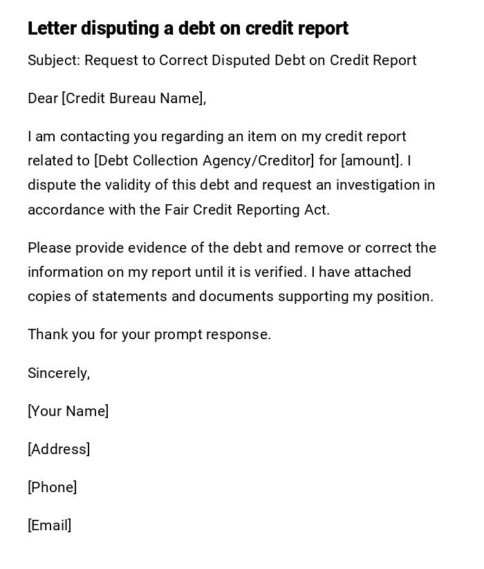Letter disputing a debt on credit report Letter disputing a debt on credit report
