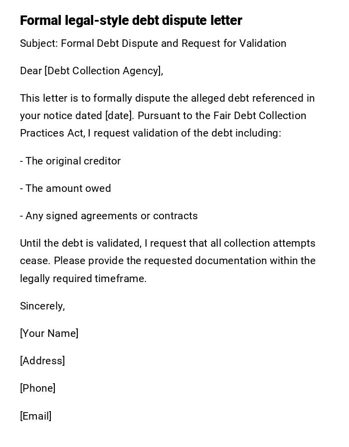 Formal legal-style debt dispute letter Formal legal-style debt dispute letter
