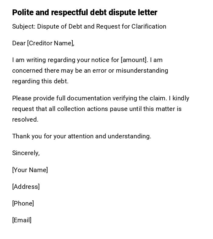 Polite and respectful debt dispute letter Polite and respectful debt dispute letter