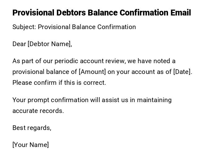 Provisional Debtors Balance Confirmation Email Provisional Debtors Balance Confirmation Email
