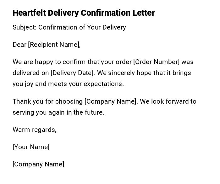 Heartfelt Delivery Confirmation Letter Heartfelt Delivery Confirmation Letter