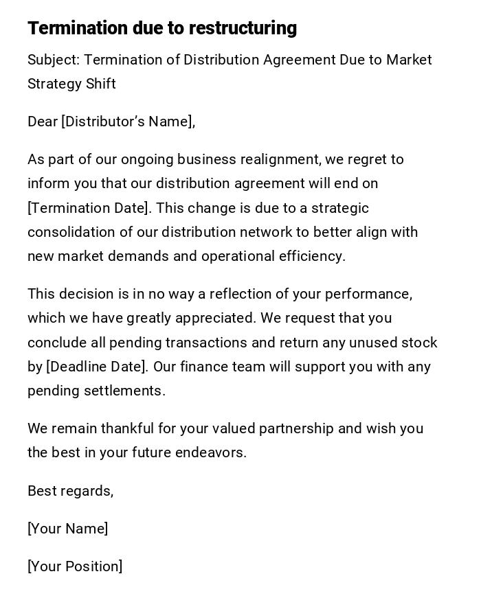 Termination due to restructuring Termination due to restructuring