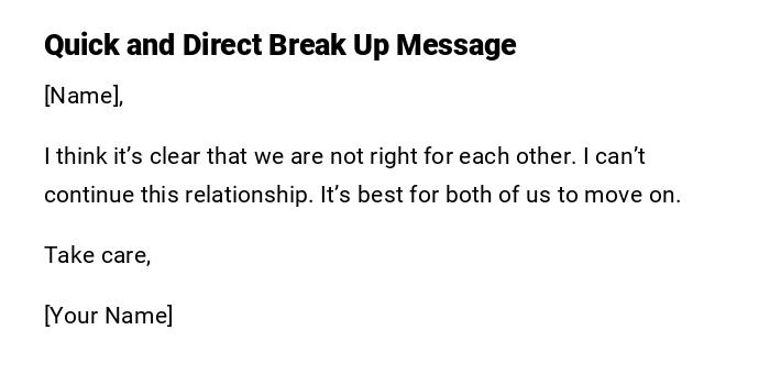Quick and Direct Break Up Message Quick and Direct Break Up Message