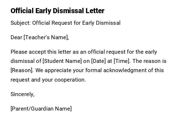 Official Early Dismissal Letter Official Early Dismissal Letter