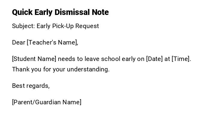 Quick Early Dismissal Note Quick Early Dismissal Note