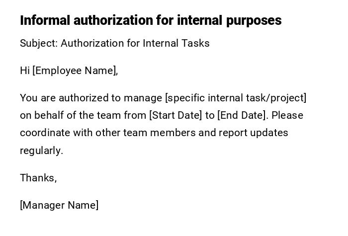 Informal authorization for internal purposes Informal authorization for internal purposes