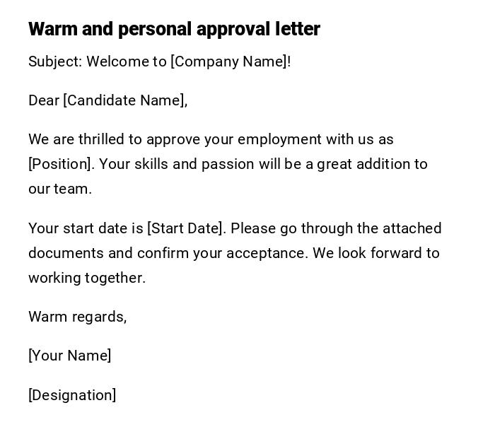 Warm and personal approval letter Warm and personal approval letter