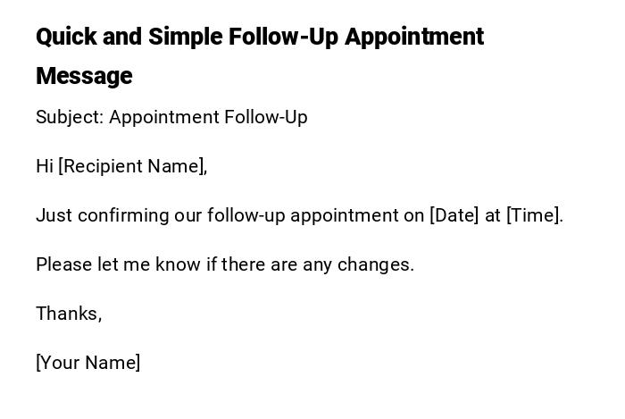 Quick and Simple Follow-Up Appointment Message Quick and Simple Follow-Up Appointment Message