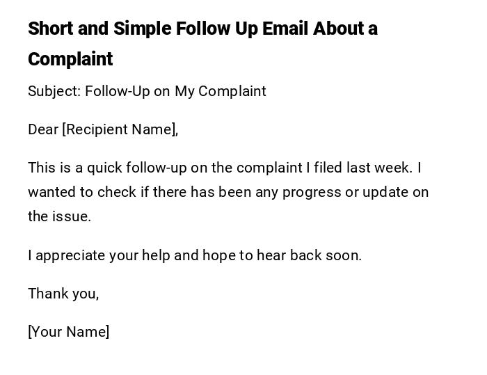 Short and Simple Follow Up Email About a Complaint Short and Simple Follow Up Email About a Complaint
