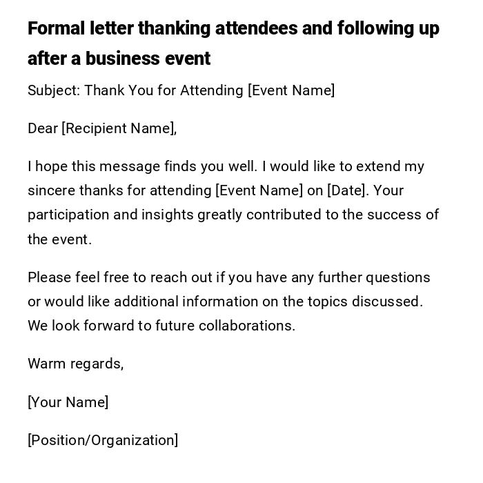 Formal letter thanking attendees and following up after a business event Formal letter thanking attendees and following up after a business event