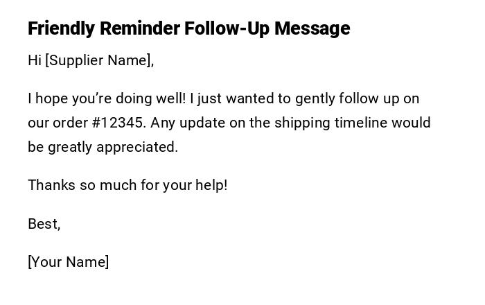 Friendly Reminder Follow-Up Message Friendly Reminder Follow-Up Message