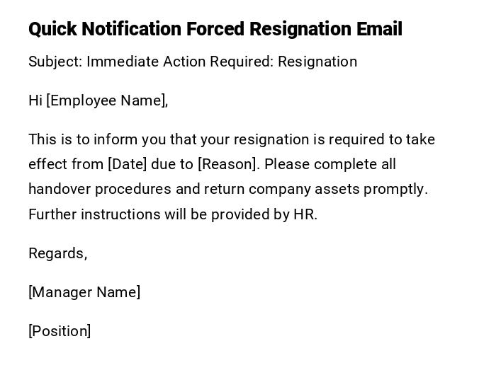 Quick Notification Forced Resignation Email