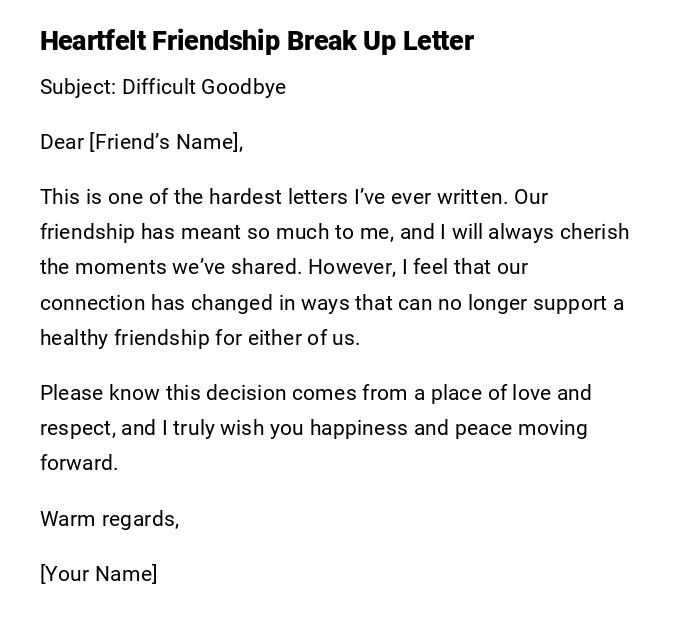 Heartfelt Friendship Break Up Letter Heartfelt Friendship Break Up Letter