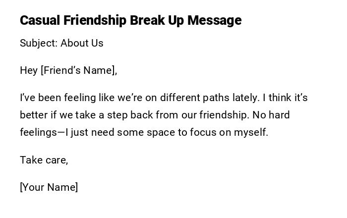 Casual Friendship Break Up Message Casual Friendship Break Up Message