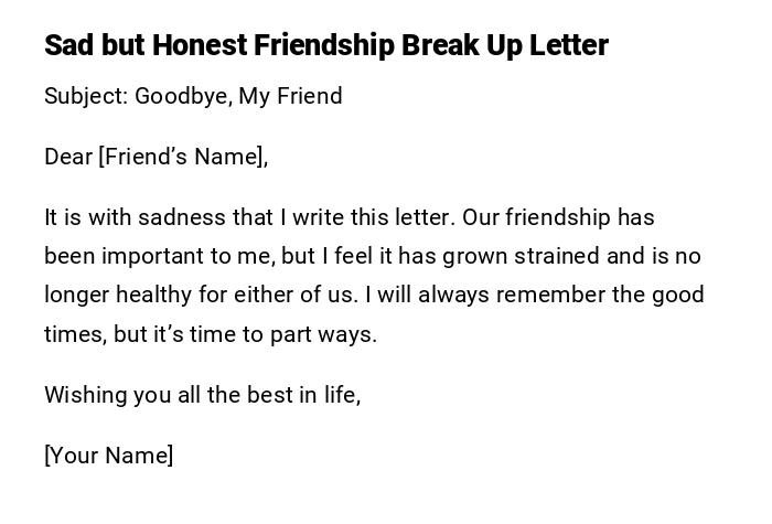 Sad but Honest Friendship Break Up Letter Sad but Honest Friendship Break Up Letter