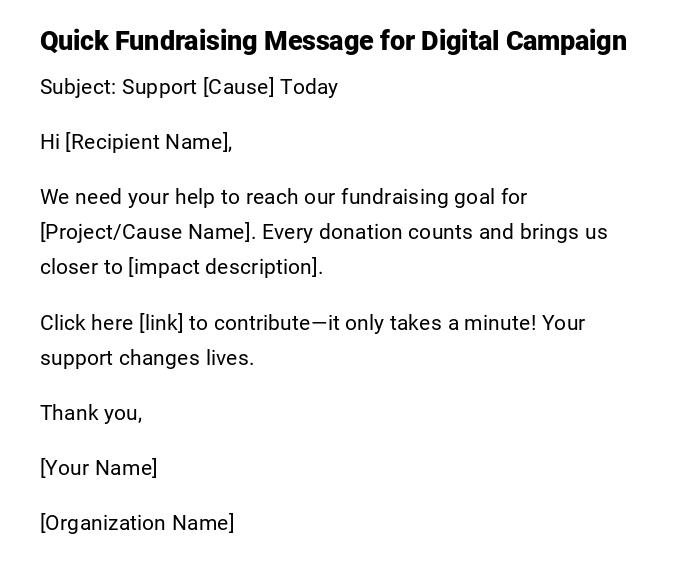 Quick Fundraising Message for Digital Campaign Quick Fundraising Message for Digital Campaign