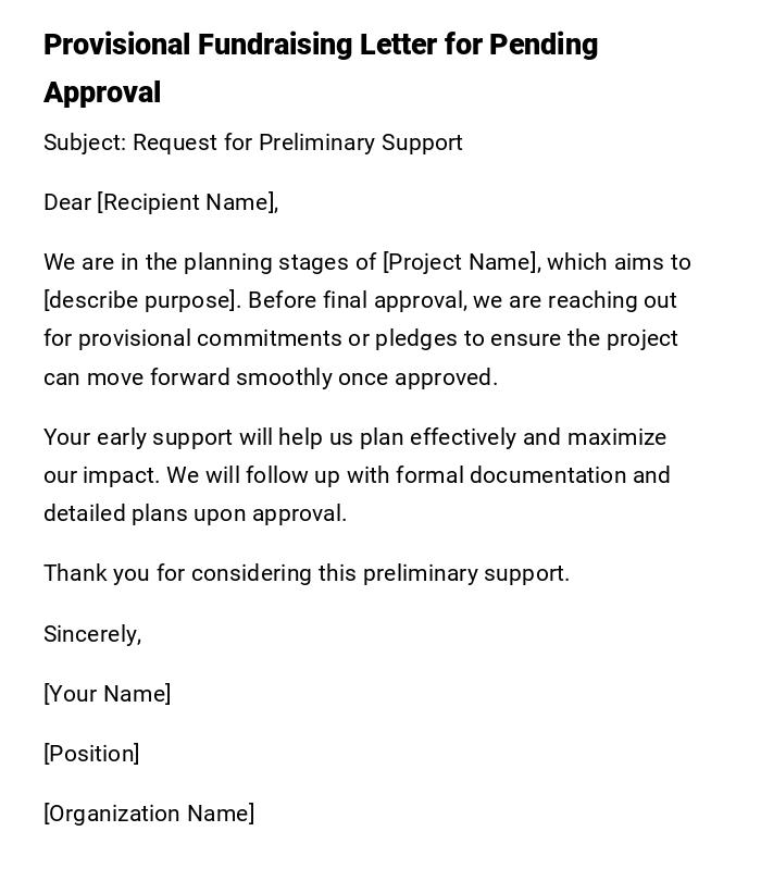 Provisional Fundraising Letter for Pending Approval Provisional Fundraising Letter for Pending Approval