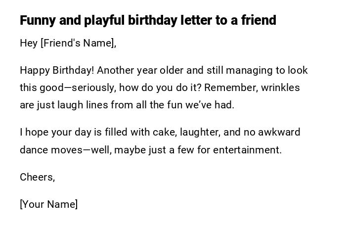 Funny and playful birthday letter to a friend Funny and playful birthday letter to a friend