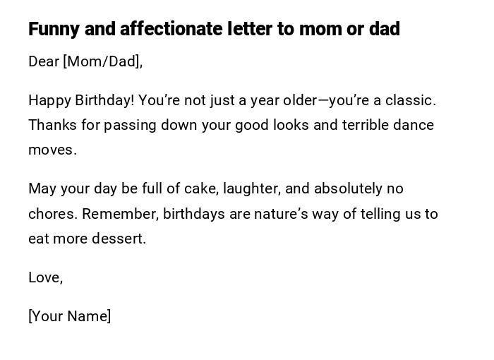 Funny and affectionate letter to mom or dad Funny and affectionate letter to mom or dad