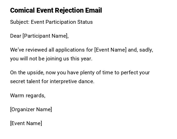 Comical Event Rejection Email Comical Event Rejection Email