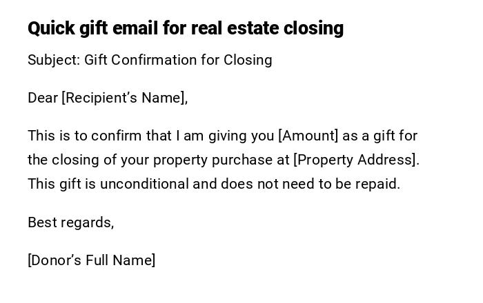 Quick gift email for real estate closing Quick gift email for real estate closing