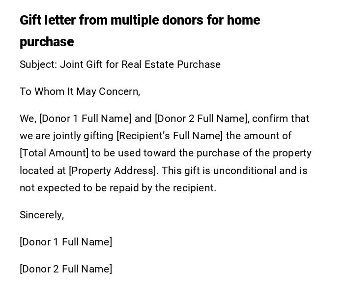 Gift letter from multiple donors for home purchase Gift letter from multiple donors for home purchase