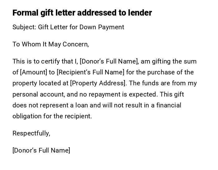 Formal gift letter addressed to lender Formal gift letter addressed to lender