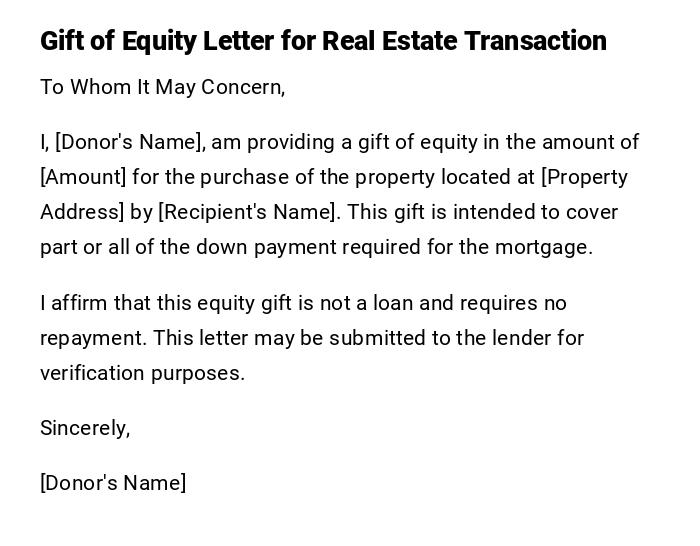 Gift of Equity Letter for Real Estate Transaction Gift of Equity Letter for Real Estate Transaction