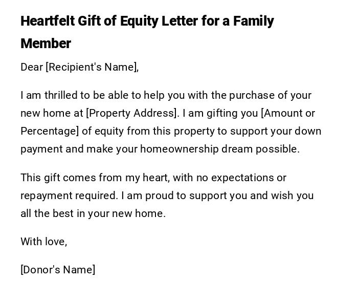 Heartfelt Gift of Equity Letter for a Family Member Heartfelt Gift of Equity Letter for a Family Member