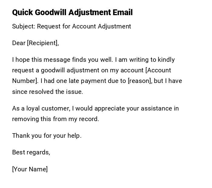 Quick Goodwill Adjustment Email Quick Goodwill Adjustment Email