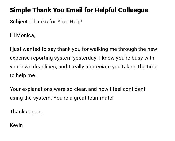 Simple Thank You Email for Helpful Colleague Simple Thank You Email for Helpful Colleague