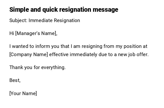Simple and quick resignation message Simple and quick resignation message