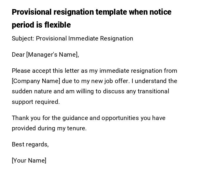 Provisional resignation template when notice period is flexible Provisional resignation template when notice period is flexible