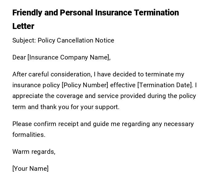 Friendly and Personal Insurance Termination Letter Friendly and Personal Insurance Termination Letter