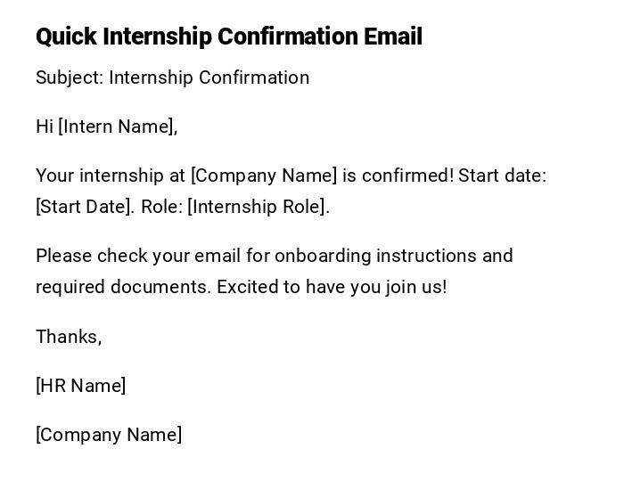 Quick Internship Confirmation Email Quick Internship Confirmation Email