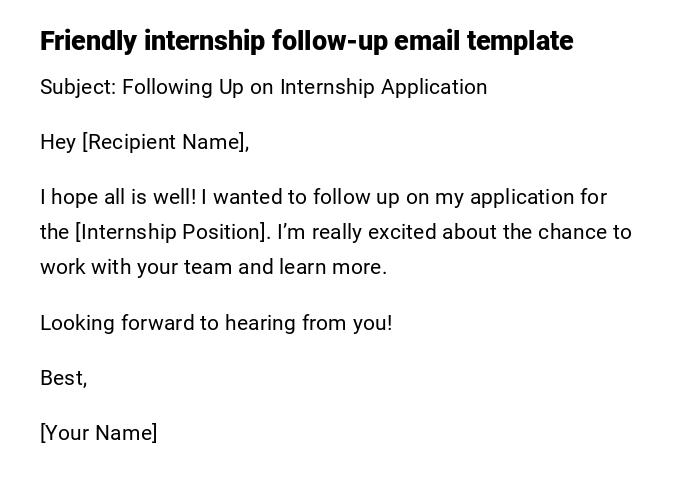 Friendly internship follow-up email template Friendly internship follow-up email template