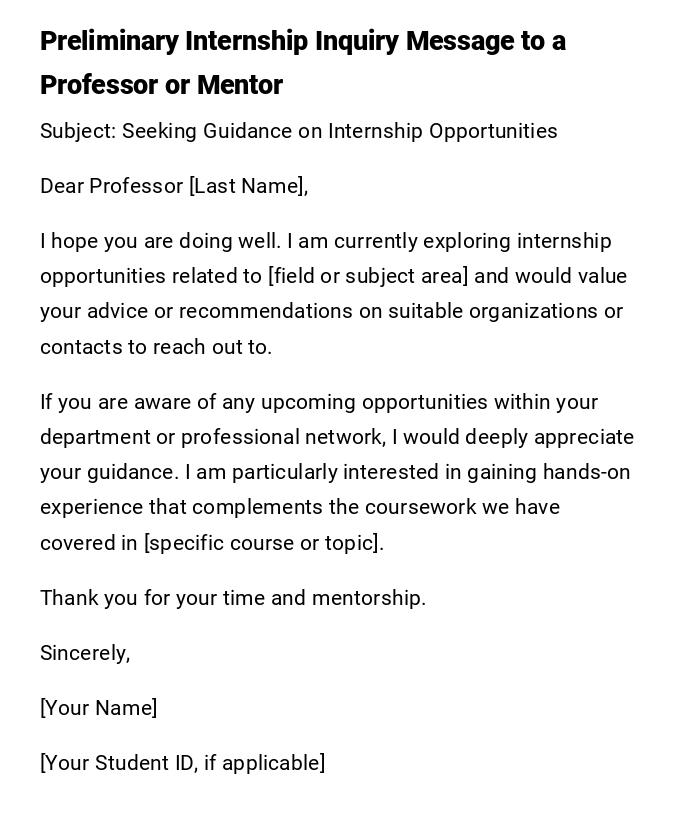 Preliminary Internship Inquiry Message to a Professor or Mentor Preliminary Internship Inquiry Message to a Professor or Mentor