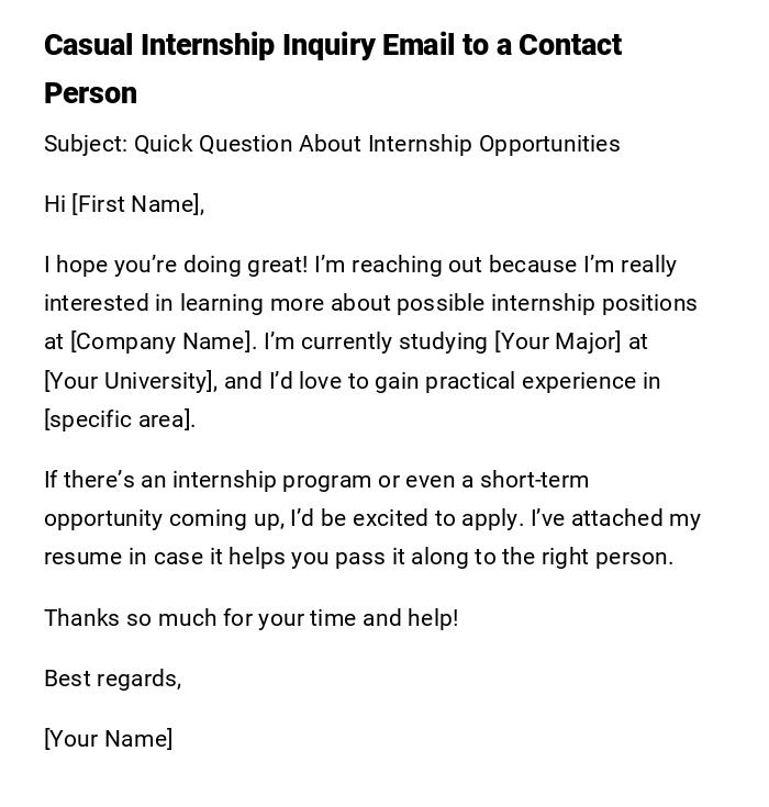 Casual Internship Inquiry Email to a Contact Person Casual Internship Inquiry Email to a Contact Person