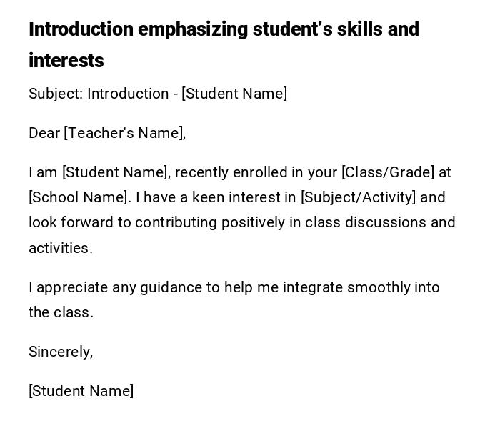 Introduction emphasizing student’s skills and interests Introduction emphasizing student’s skills and interests