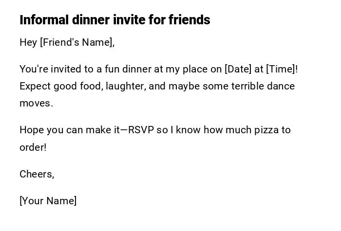Informal dinner invite for friends Informal dinner invite for friends