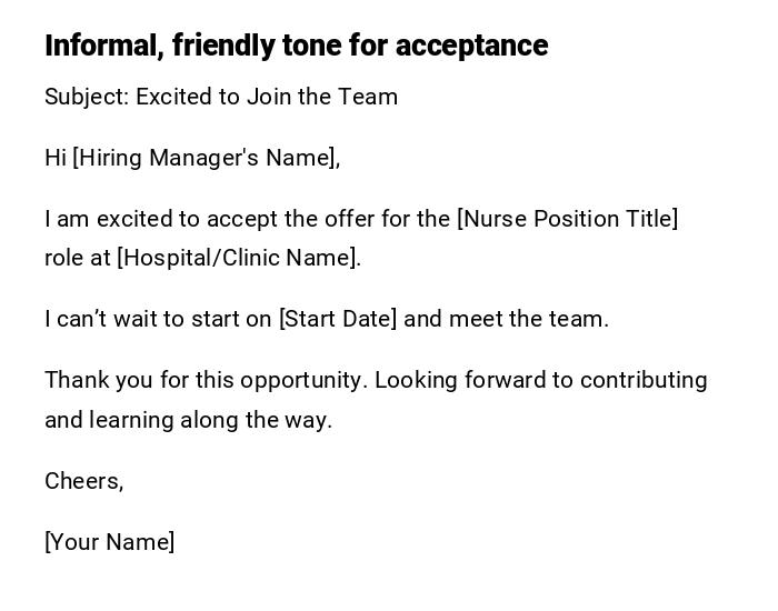 Informal, friendly tone for acceptance Informal, friendly tone for acceptance