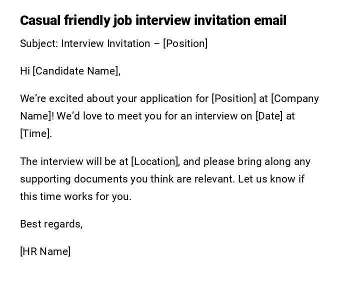 Casual friendly job interview invitation email Casual friendly job interview invitation email